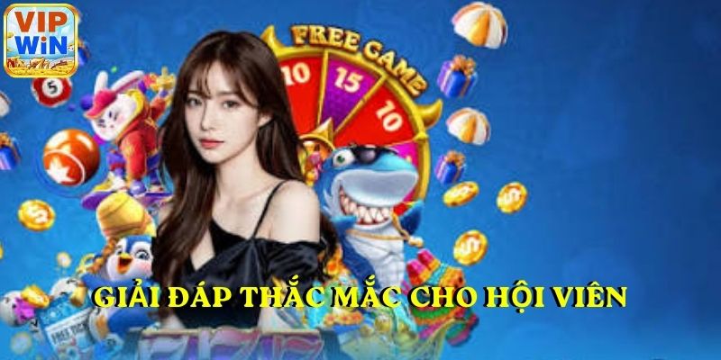 Giải đáp thắc mắc cho hội viên
